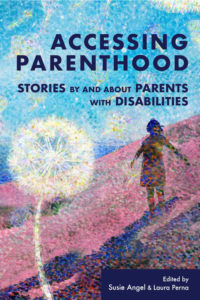 Book cover for Accessing Parenthood, with a grainy artistic photo of a girl standing in a field of flowers outside, with a large dandelion up close.